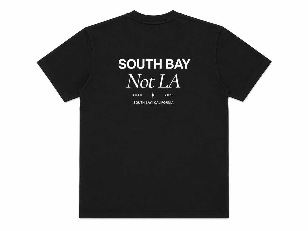 South Bay NOT LA Tee