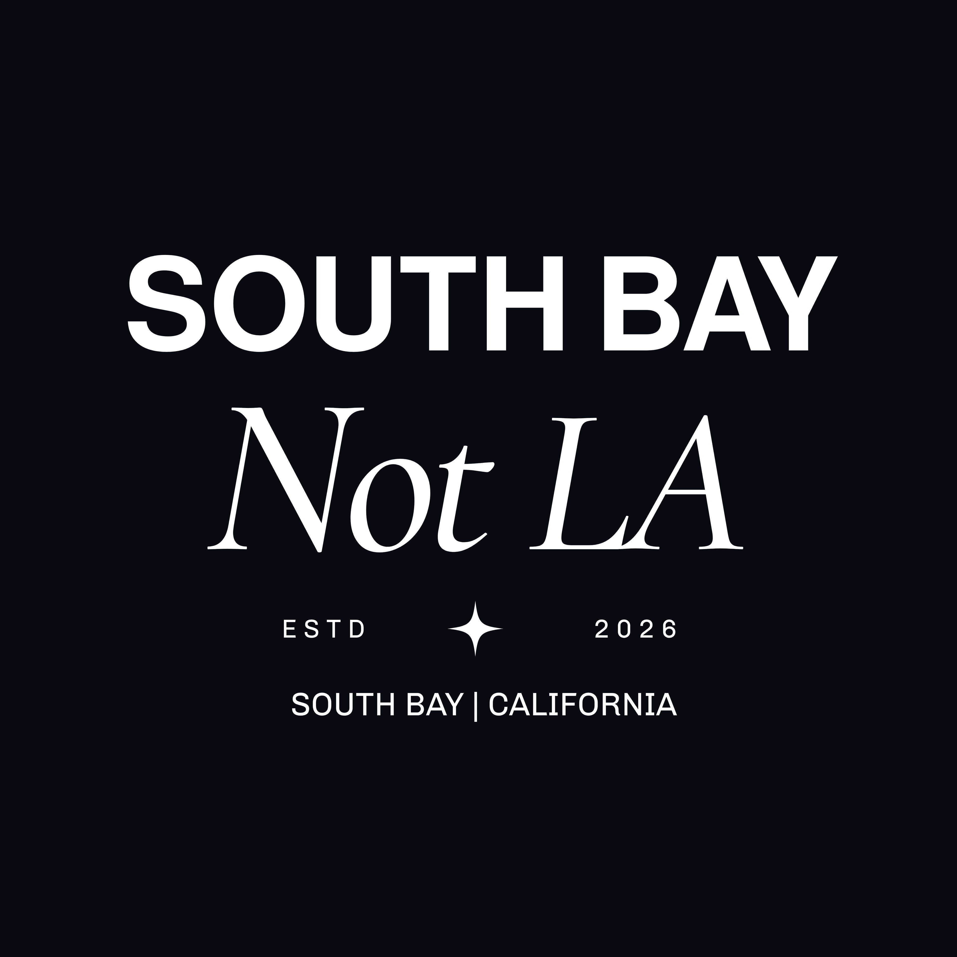 South Bay NOT LA Tee